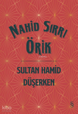 Sultan Hamid Düşerken (Cİltli)