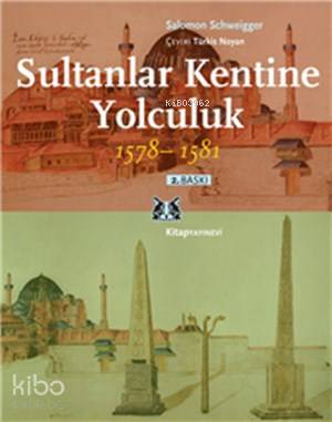 Sultanlar Kentine Yolculuk 1578-1581