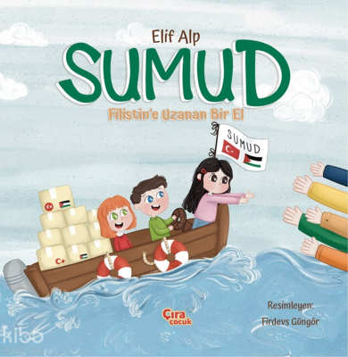 Sumud;Filistin'e Uzanan Bir El Elif Alp