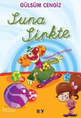 Suna Sirkte; Tırtıl Kitaplar 1