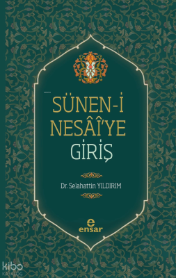 Sünen-i Nesai’ye Giriş Selahattin Yıldırım