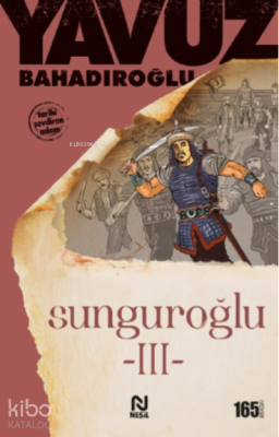 Sunguroğlu 3 (Foça Korsanlarına Karşı) Yavuz Bahadıroğlu