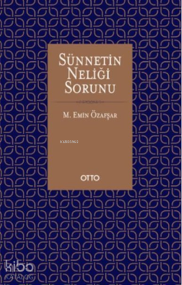 Sünnetin Neliği Sorunu