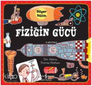 Süper Bilim - Fiziğin Gücü (Ciltli) Tom Adams