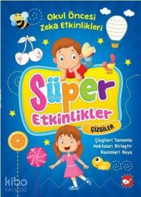 Süper Etkinlikler Çizgiler - Okul Öncesi Zeka Etkinlikleri
