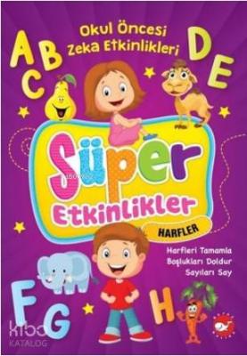 Süper Etkinlikler Harfler - Okul Öncesi Zeka Etkinlikleri