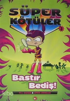 Süper Kötüler 3 Bastır Bediş Kolektif
