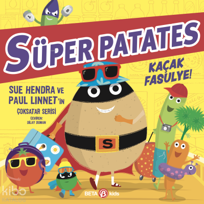 Süper Patates - Kaçak Fasulye! Sue Hendra