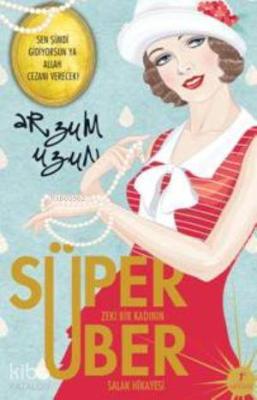 Süper Zeki Bir Kadının Über Salak Hikayesi Arzum Uzun