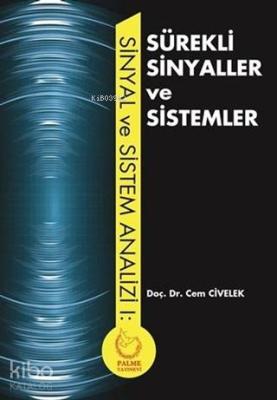 Sürekli Sinyaller ve Sistemler; Sinyal ve Sistem Analizi