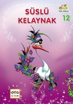 Süslü Kelaynak Gülçin Yılmaz