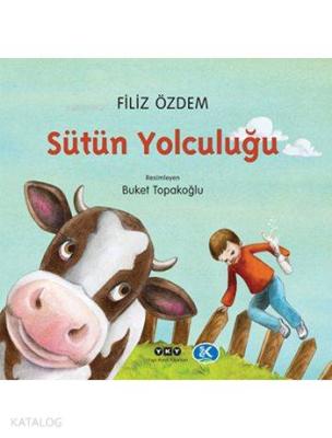 Sütün Yolculuğu Filiz Özdem