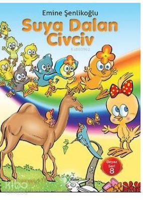 Suya Dalan Civciv Emine Şenlikoğlu