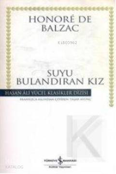 Suyu Bulandıran Kız (Ciltli)