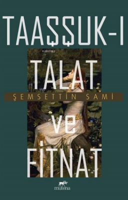 Taaşşuk-ı Talat ve Fitnat