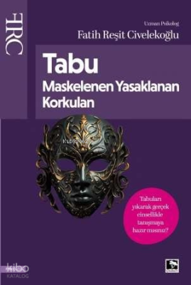 Tabu;Maskelenen Yasaklanan Korkulan