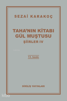 Taha'nın Kitabı/Gül Muştusu Şiirler - IV Sezai Karakoç