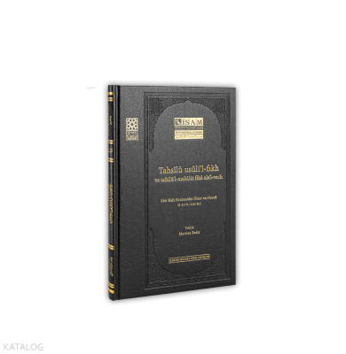 Tahsilü Usulil Fıkh Ve Tafsilül Makalat Fiha Alel Vech