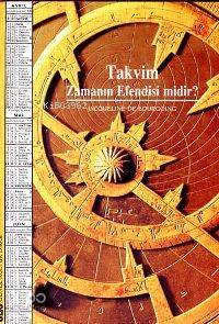 Takvim Zamanın Efendisi midir?