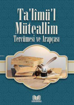 Talimül Müteallim Tercümesi ve Arapçası Mustafa Köseoğlu