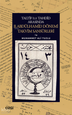 Taltif ile Tahdid Arasında II. Abdülhamid Dönemi Takvim Sansürleri