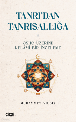 Tanrı’dan Tanrısallığa;Osho Üzerine Kelâmî Bir İnceleme