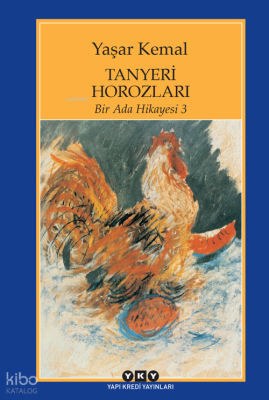 Tanyeri Horozları; Bir Ada Hikayesi 3