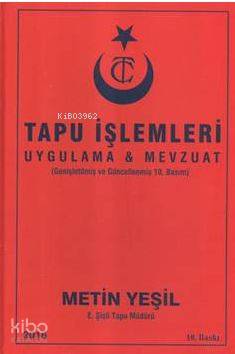 Tapu İşlemleri Uygulaması ve Mevzuatı