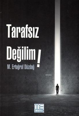 Tarafsız Değilim
