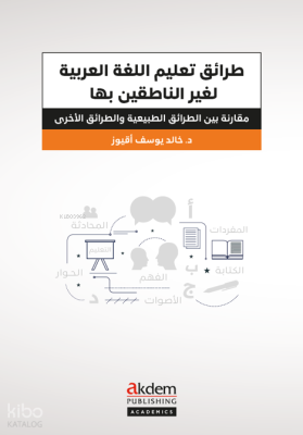 Tarâik Ta‘limi’l-Luğati’l-Arabiyye li’n-Nâtikîne Biğayriha