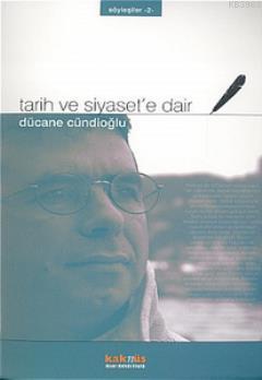 Tarih ve Siyasete Dair