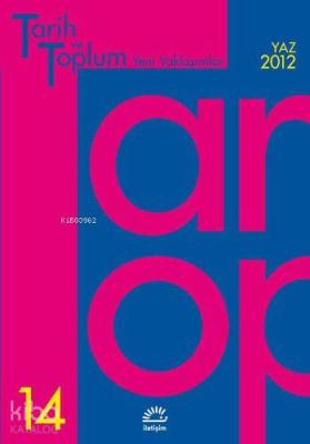 Tarih ve Toplum Yeni Yaklaşımlar (Sayı 14)
