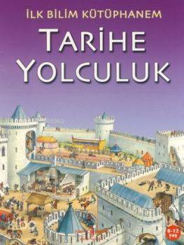 Tarihe Yolculuk; İlk Bilim Kütüphanem