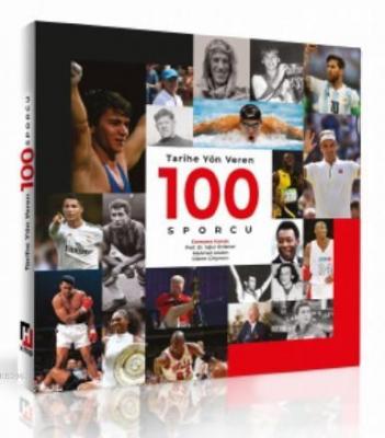 Tarihe Yön Veren 100 Sporcu