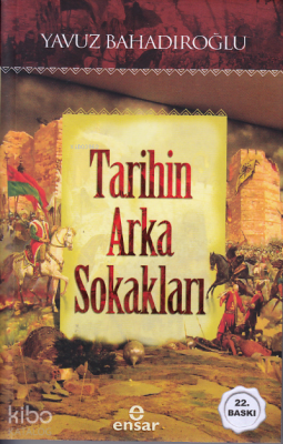 Tarihin Arka Sokakları