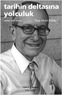 Tarihin Deltasına Yolculuk