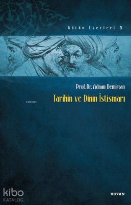 Tarihin ve Dinin İstismarı Adnan Demircan