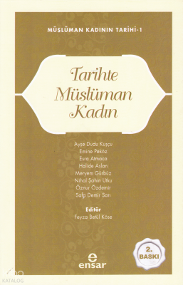 Tarihte Müslüman Kadın ;Müslüman Kadının Tarihi-1