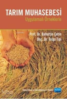 Tarım Muhasebesi; Uygulamalı Örneklerle