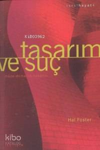 Tasarım ve Suç; Müze - Mimarlık - Tasarım