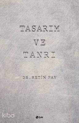 Tasarım ve Tanrı
