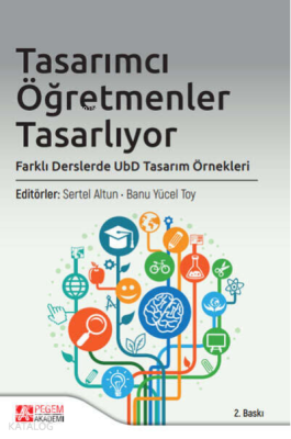 Tasarımcı Öğretmenler Tasarlıyor, Farklı Derslerde UbD Tasarım Örnekle