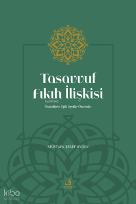 Tasavvuf Fıkıh İlişkisi