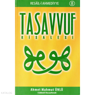 Tasavvuf Risalesi Ahmet Mahmut Ünlü