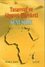 Tasavvuf ve Siyaset Hareketi Senusilik Nicola A. Ziadeh