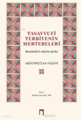 Tasavvufi Terbiyenin Mertebeleri Abdürrezzak Kâşânî