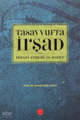 Tasavvufta İrşad İrfani Tebliğ ve Davet