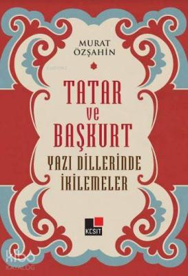 Tatar ve Başkurt Yazı Dillerinde İkilemeler