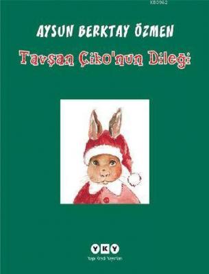 Tavşan Çikonun Dileği