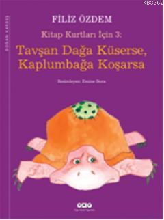 Tavşan Dağa Küserse, Kaplumbağa Koşarsa